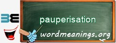 WordMeaning blackboard for pauperisation